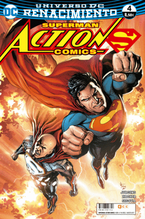 SUPERMAN: ACTION COMICS NÚM. 04 (RENACIMIENTO)