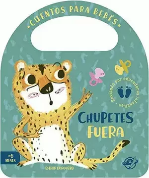 CUENTOS PARA BEBÉS: CHUPETES FUERA