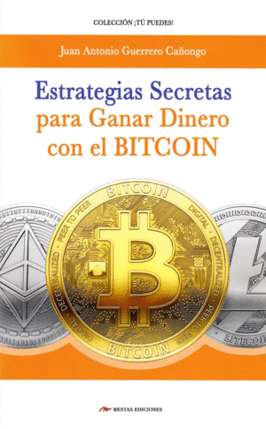 ESTRATEGIAS SECRETAS PARA GANAR DINERO BITCOIN