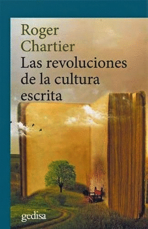 LAS REVOLUCIONES DE LA CULTURA ESCRITA