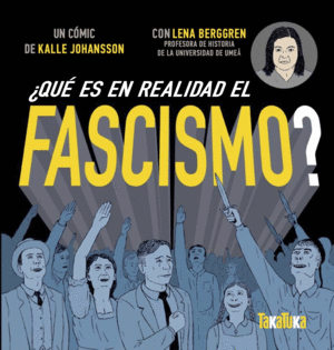 ¿QUE ES EN REALIDAD EL FASCISMO?