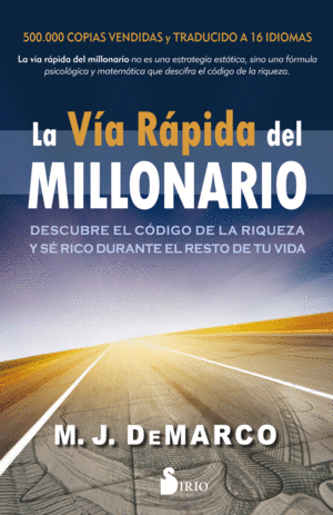 LA VÍA RÁPIDA DEL MILLONARIO