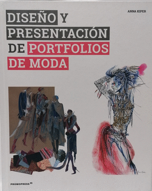 DISEÑO Y PRESENTACIÓN DE PORTFOLIOS DE MODA