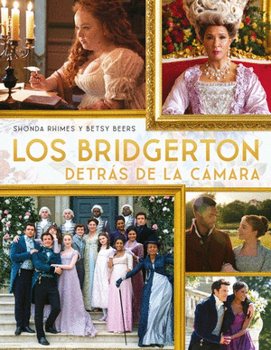 LOS BRIDGERTON DENTRAS DE LAS CAMARAS