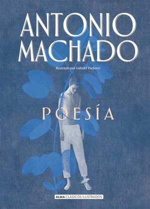 ANTONIO MACHADO. POESIA