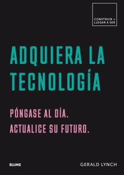 ADQUIERA LA TECNOLOGÍA