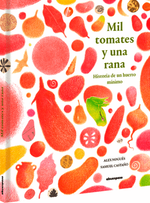 MIL TOMATES Y UNA RANA