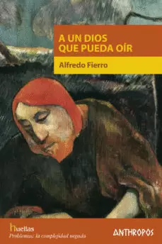 A UN DIOS QUE PUEDA OÍR