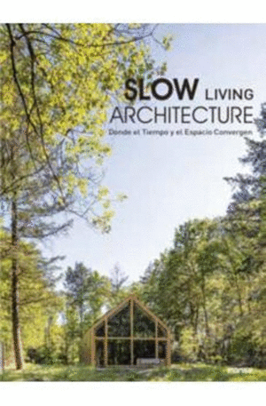SLOW LIVING ARCHITECTURA