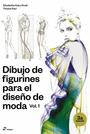 DIBUJO DE FIGURINES PARA EL DISEÑO DE MODA VOL. 1 (3ª EDICIÓN)