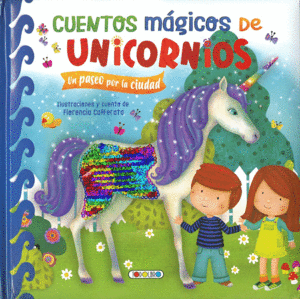 CUENTOS MÁGICOS DE UNICORNIOS. UN PASEO POR LA CIUDAD