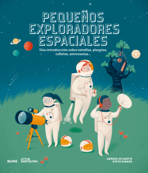 PEQUEÑOS EXPLORADORES ESPACIALES