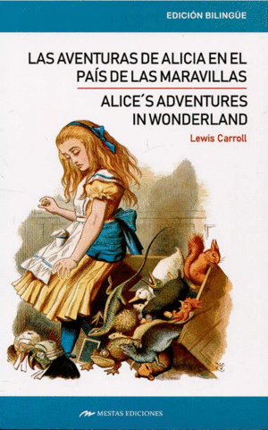 ALICE´S ADVENTURES IN WONDERLAND / LAS AVENTURAS DE ALICIA EN EL PAÍS DE LAS MAR