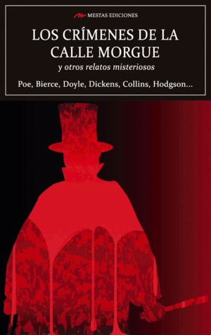 LOS CRÍMENES DE LA CALLE MORGUE Y OTROS RELATOS MISTERIOSOS