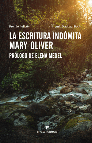 LA ESCRITURA INDOMITA MARY OLIVER