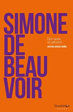 SIMONE DE BEAUVOIR : DEL SEXO AL GÉNERO