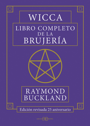 WICCA LIBRO COMPLETO DE LA BRUJERIA