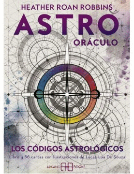 ASTRO ORÁCULO: LOS CÓDIGOS ASTROLÓGICOS