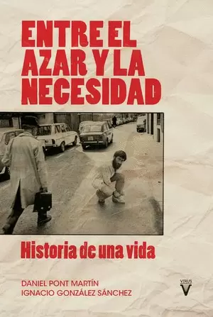 ENTRE EL AZAR Y LA NECESIDAD