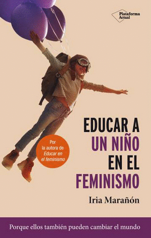 EDUCAR A UN NIÑO EN EL FEMINISMO