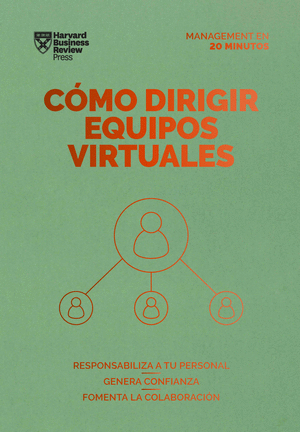 CÓMO DIRIGIR EQUIPOS VIRTUALES (LEADING VIRTUAL TEAMS SPANISH EDITION)