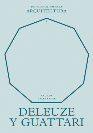 DELEUZE Y GUATTARI SOBRE LA ARQUITECTURA