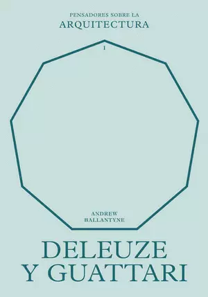 DELEUZE Y GUATTARI SOBRE LA ARQUITECTURA