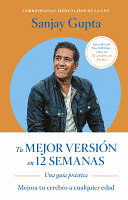 TU MEJOR VERSIÓN EN 12 SEMANAS (12 WEEKS TO A SHARPER YOU SPANISH EDITION)