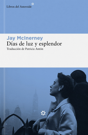 DÍAS DE LUZ Y ESPLENDOR