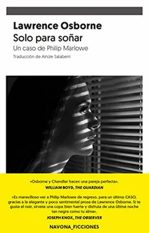 SOLO PARA SOÑAR: UN CASO DE PHILIP MARLOWE