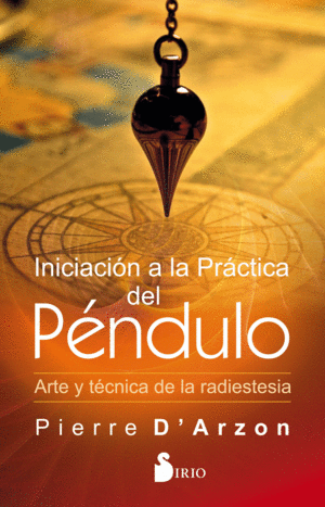 INCIACIÓN A LA PRÁCTICA DEL PÉNDULO