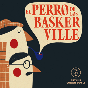 EL PERRO DE LOS BASKERVILLE