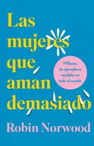 LAS MUJERES QUE AMAN DEMASIADO