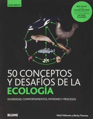 50 CONCEPTOS Y DESAFÍOS DE LA ECOLOGÍA