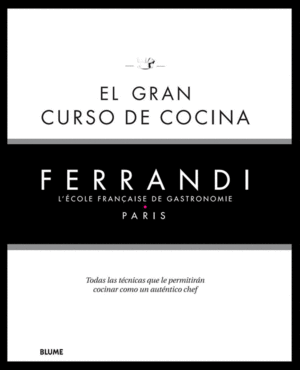 EL GRAN CURSO DE COCINA. FERRANDI PARIS