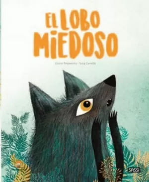 EL LOBO MIEDOSO. LIBROS ILUSTRADOS. EDIC. ILUSTRADO (ESPAÑOL)