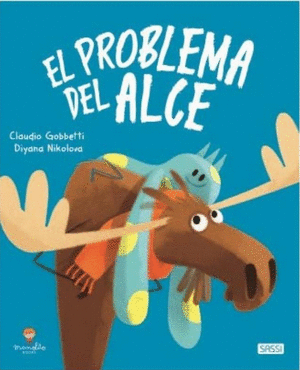 EL PROBLEMA DEL ALCE