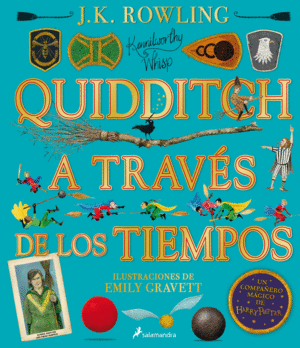 QUIDDITCH A TRAVÉS DE LOS TIEMPOS - ILUSTRADO* (UN LIBRO DE LA BIBLIOTECA DE HOG