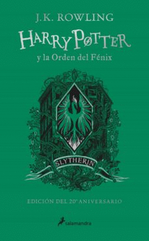 HARRY POTTER Y LA ORDEN DEL FÉNIX (EDICIÓN SLYTHERIN DEL 20º ANIVERSARIO)
