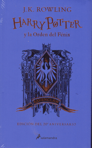 HARRY POTTER Y LA ORDEN DEL FÉNIX (EDICIÓN RAVENCLAW DEL 20º ANIVERSARIO)