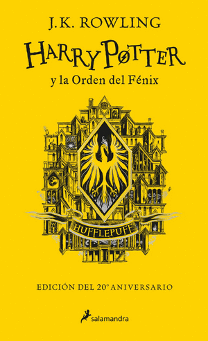 HARRY POTTER Y LA ORDEN DEL FÉNIX (EDICIÓN HUFFLEPUFF DEL 20º ANIVERSARIO)