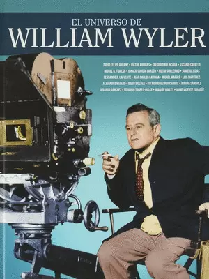EL UNIVERSO DE WILLIAM WYLER