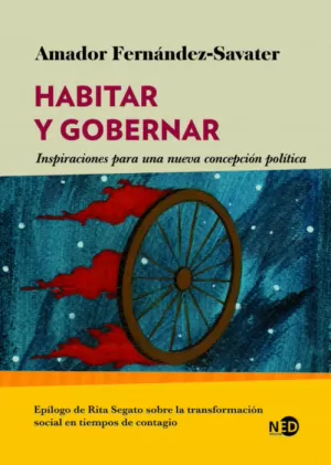 HABITAR Y GOBERNAR : INSPIRACIONES PARA UNA NUEVA CONCEPCIÓN POLÍTICA