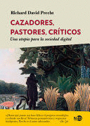 CAZADORES, PASTORES, CRITICOS