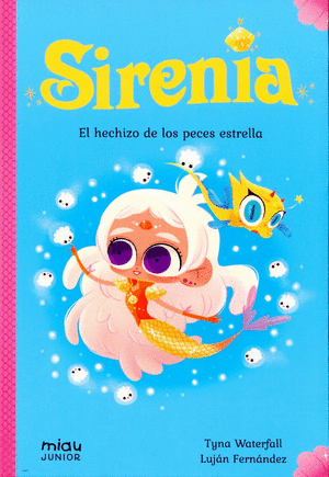 SIRENIA 2. EL HECHIZO DE LOS PECES ESTRELLA