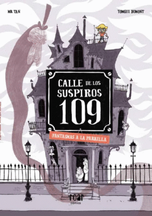 CALLE DE LOS SUSPIROS 109. # 2 FANTASMAS A LA PARRILLA