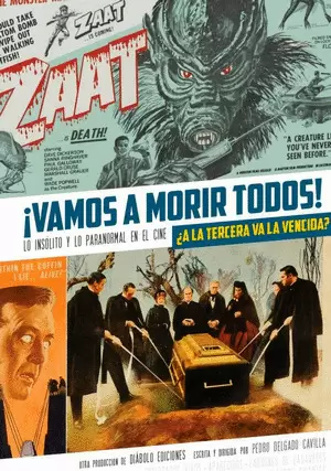 VAMOS A MORIR TODOS! ¿ A LA TERCERA VA LA VENCIDA ? \