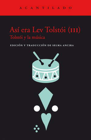 ASÍ ERA LEV TOLSTÓI (III)