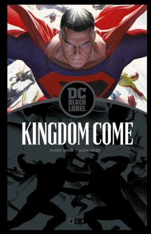 KINGDOM COME  EDICIÓN DC BLACK LABEL (2A EDICIÓN)