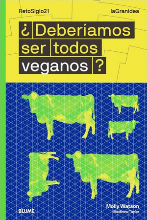 ¿DEBERÍAMOS SER TODOS VEGANOS?